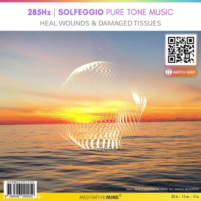285Hz - Solfeggio Pure Tone Music - Heal Wounds & Damaged Tissues
