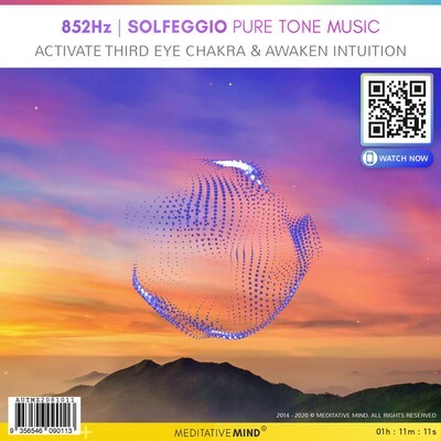 852Hz - Solfeggio Pure Tone Music - Activate Third Eye Chakra & Awaken Intuition