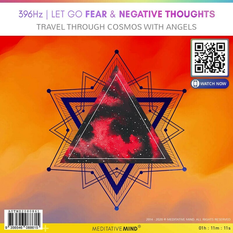 396Hz - Let go Fear & Negative Thoughts - Travel Through Cosmos with Angels 396Hz - Let go Fear & Negative Thoughts - Travel Through Cosmos with Angels