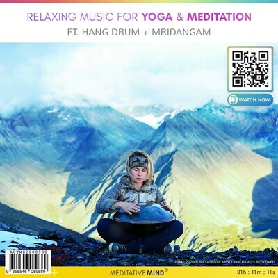 Relaxing Music for Yoga & Meditation - Ft. Hang Drum + Mridangam