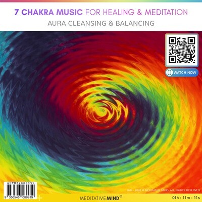 7 Chakra Music for Healing & Meditation - Aura Cleansing & Balancing
