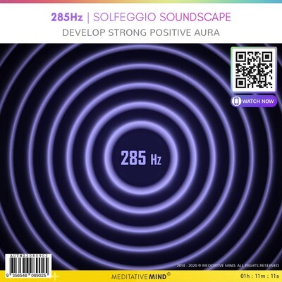 285Hz - Solfeggio Soundscape - Develop Strong Positive Aura 285Hz - Solfeggio Soundscape - Develop Strong Positive Aura
