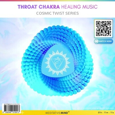 Throat Chakra Healing Music - Cosmic Twist Series