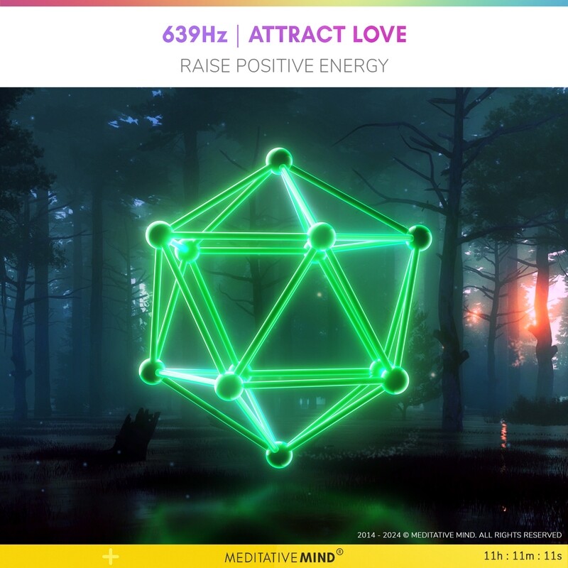 639Hz | Attract Love - Raise Positive Energy 639Hz | Attract Love - Raise Positive Energy