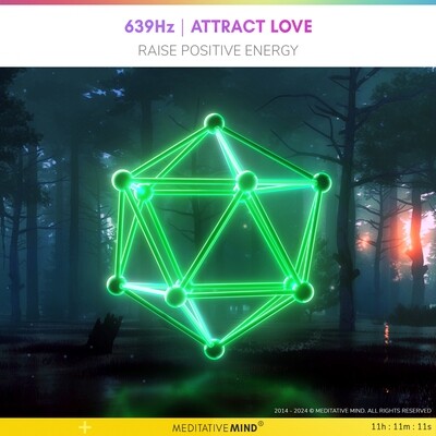 639Hz | Attract Love - Raise Positive Energy 639Hz | Attract Love - Raise Positive Energy