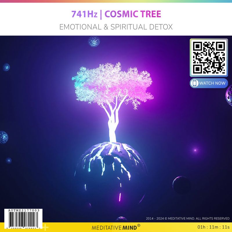 741Hz | Cosmic Tree - Emotional & Spiritual Detox 741Hz | Cosmic Tree - Emotional & Spiritual Detox