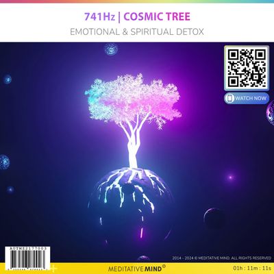 741Hz | Cosmic Tree - Emotional & Spiritual Detox 741Hz | Cosmic Tree - Emotional & Spiritual Detox