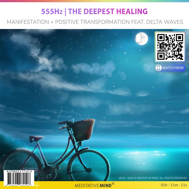 555Hz | The Deepest Healing - Manifestation + Positive Transformation feat. Delta Waves 555Hz | The Deepest Healing - Manifestation + Positive Transformation feat. Delta Waves
