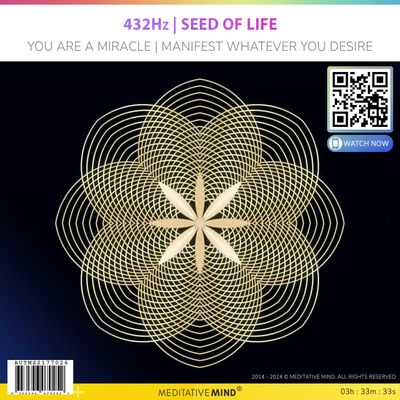 432Hz | Seed of Life - You are a Miracle | Manifest whatever you Desire 432Hz | Seed of Life - You are a Miracle | Manifest whatever you Desire