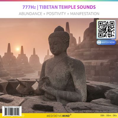 777Hz | Tibetan Temple Sounds - Abundance + Positivity + Manifestation 777Hz | Tibetan Temple Sounds - Abundance + Positivity + Manifestation