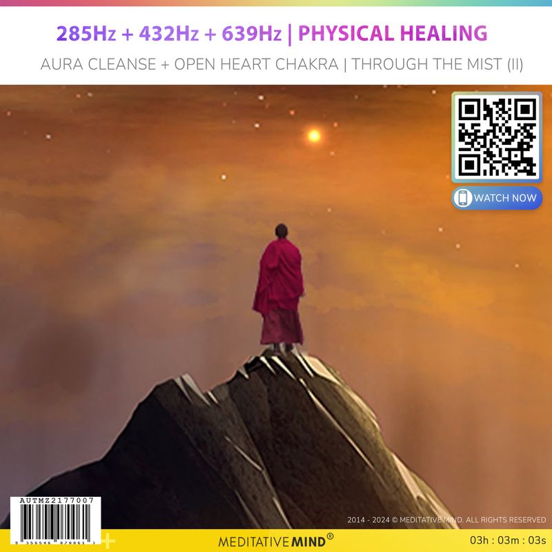 285Hz + 432Hz + 639Hz | Physical Healing - Aura Cleanse + Open Heart Chakra | Through the Mist (II) 285Hz + 432Hz + 639Hz | Physical Healing - Aura Cleanse + Open Heart Chakra | Through the Mist (II)