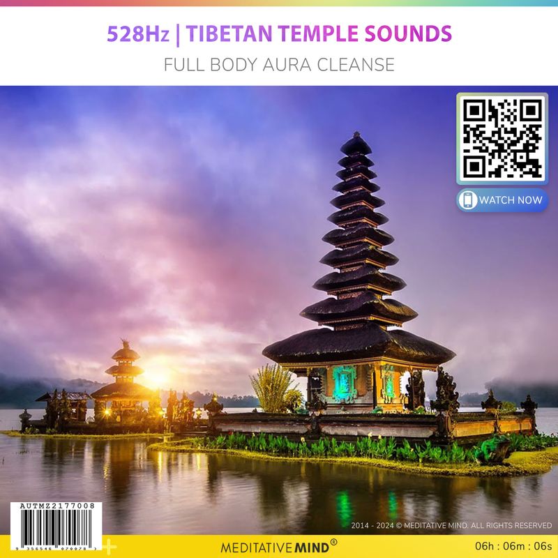 528Hz | Tibetan Temple Sounds - Full Body Aura Cleanse 528Hz | Tibetan Temple Sounds - Full Body Aura Cleanse