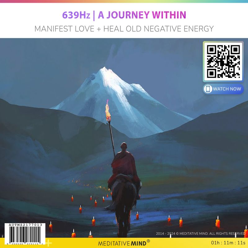 639Hz | A Journey Within - Manifest Love + Heal Old Negative Energy 639Hz | A Journey Within - Manifest Love + Heal Old Negative Energy
