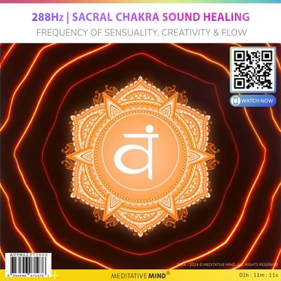288Hz | Sacral Chakra Sound Healing - Frequency of Sensuality, Creativity & Flow 288Hz | Sacral Chakra Sound Healing - Frequency of Sensuality, Creativity & Flow