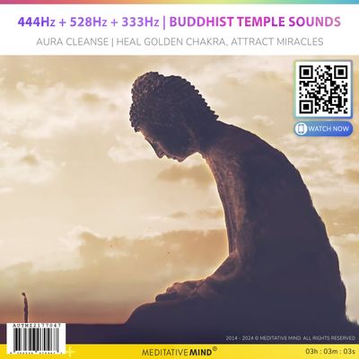 444Hz + 528Hz + 333Hz | Buddhist Temple Sounds - Aura Cleanse | Heal Golden Chakra, Attract Miracles 444Hz + 528Hz + 333Hz | Buddhist Temple Sounds - Aura Cleanse | Heal Golden Chakra, Attract Miracles