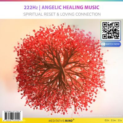 222Hz | Angelic Healing Music - Spiritual Reset & Loving Connection 222Hz | Angelic Healing Music - Spiritual Reset & Loving Connection