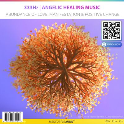 333Hz | Angelic Healing Music - Abundance of Love, Manifestation & Positive Change 333Hz | Angelic Healing Music - Abundance of Love, Manifestation & Positive Change