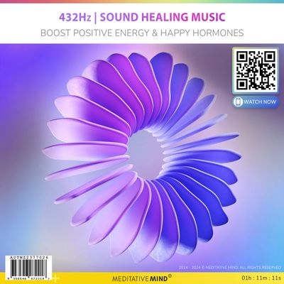 432Hz | Sound Healing Music - Boost Positive Energy & Happy Hormones 432Hz | Sound Healing Music - Boost Positive Energy & Happy Hormones