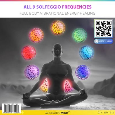 All 9 Solfeggio Frequencies - Full Body Vibrational Energy Healing All 9 Solfeggio Frequencies - Full Body Vibrational Energy Healing
