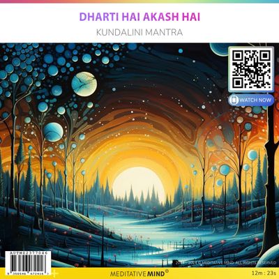 Dharti Hai Akash Hai - Kundalini Mantra Dharti Hai Akash Hai - Kundalini Mantra