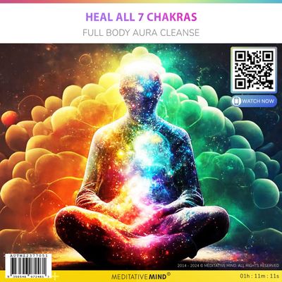 Heal All 7 Chakras - Full Body Aura Cleanse Heal All 7 Chakras - Full Body Aura Cleanse