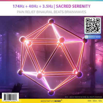 174Hz + 40Hz + 3.5Hz | Sacred Serenity - Pain Relief Binaural Beats Brainwaves 174Hz + 40Hz + 3.5Hz | Sacred Serenity - Pain Relief Binaural Beats Brainwaves