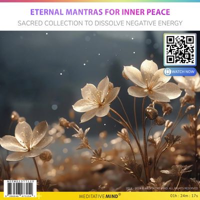 Eternal Mantras for Inner Peace - Sacred Collection to Dissolve Negative Energy Eternal Mantras for Inner Peace - Sacred Collection to Dissolve Negative Energy