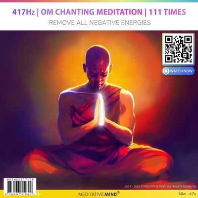 417Hz | OM Mantra Chants | 111 Times - Remove All Negative Energies 417Hz | OM Mantra Chants | 111 Times - Remove All Negative Energies