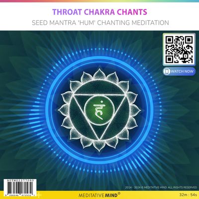 Throat Chakra Chants - Seed Mantra 'HUM' Chanting Meditation Throat Chakra Chants - Seed Mantra 'HUM' Chanting Meditation