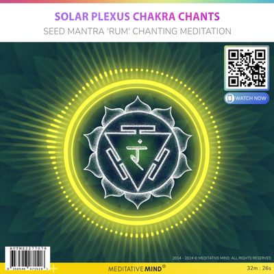 Solar Plexus Chakra Chants - Seed Mantra 'RUM' Chanting Meditation Solar Plexus Chakra Chants - Seed Mantra 'RUM' Chanting Meditation