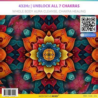 432Hz | Unblock All 7 Chakras - Whole Body Aura Cleanse, Chakra Healing 432Hz | Unblock All 7 Chakras - Whole Body Aura Cleanse, Chakra Healing