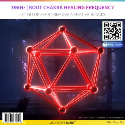 396Hz | Root Chakra Healing Frequency - Let Go of Fear | Remove Negative Blocks 396Hz | Root Chakra Healing Frequency - Let Go of Fear | Remove Negative Blocks