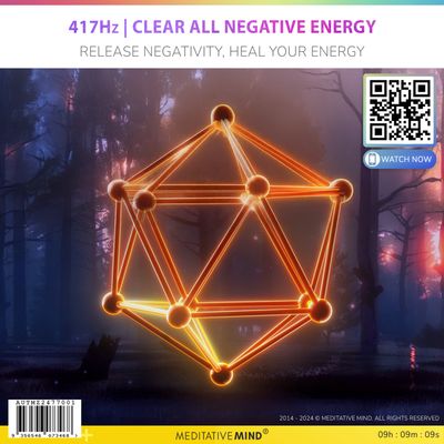 417Hz | Clear All Negative Energy - Release Negativity, Heal Your Energy 417Hz | Clear All Negative Energy - Release Negativity, Heal Your Energy