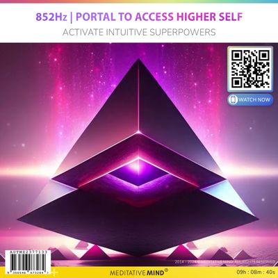 852Hz | Portal to Access Higher Self - Activate Intuitive Superpowers 852Hz | Portal to Access Higher Self - Activate Intuitive Superpowers