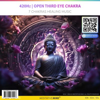 420Hz | Open Third Eye Chakra - 7 Chakras Healing Music 420Hz | Open Third Eye Chakra - 7 Chakras Healing Music