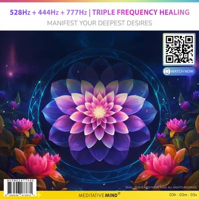528Hz + 444Hz + 777Hz | Triple Frequency Healing - Manifest Your Deepest Desires 528Hz + 444Hz + 777Hz | Triple Frequency Healing - Manifest Your Deepest Desires