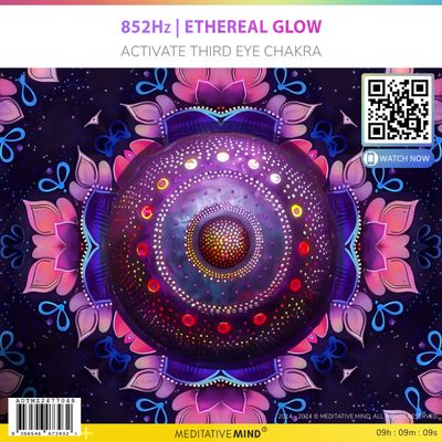 852Hz | Ethereal Glow - Activate Third Eye Chakra 852Hz | Ethereal Glow - Activate Third Eye Chakra