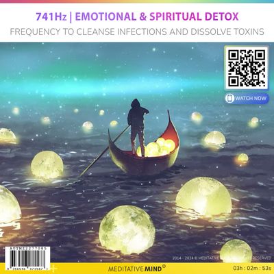 741Hz | Emotional & Spiritual Detox - Frequency to Cleanse Infections and Dissolve Toxins 741Hz | Emotional & Spiritual Detox - Frequency to Cleanse Infections and Dissolve Toxins