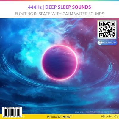 444Hz | Deep Sleep Sounds - Floating in Space With Calm Water Sounds 444Hz | Deep Sleep Sounds - Floating in Space With Calm Water Sounds
