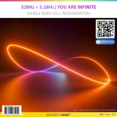 528Hz + 5.28Hz | You Are Infinite - Whole Body Cell Regeneration 528Hz + 5.28Hz | You Are Infinite - Whole Body Cell Regeneration