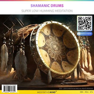 Shamanic Drums - Super Low Humming Meditation Shamanic Drums - Super Low Humming Meditation