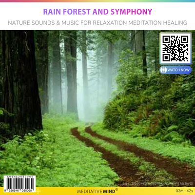 Rain Forest and Symphony - Nature Sounds & Music for Relaxation Meditation Healing Rain Forest and Symphony - Nature Sounds & Music for Relaxation Meditation Healing
