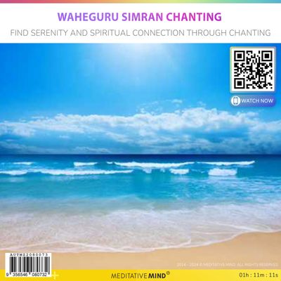 Waheguru Simran Chanting - Find Serenity and Spiritual Connection Through Chanting