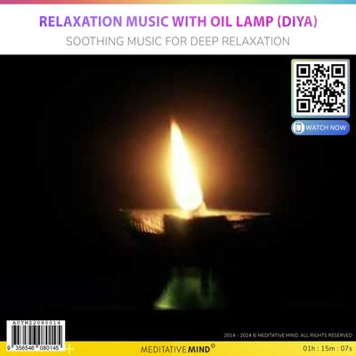 Relaxation Music with Oil Lamp (Diya) - Soothing Music for Deep Relaxation Relaxation Music with Oil Lamp (Diya) - Soothing Music for Deep Relaxation