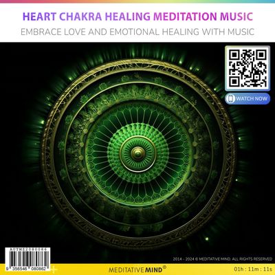 Heart Chakra Healing Meditation Music - Embrace Love and Emotional Healing with Music