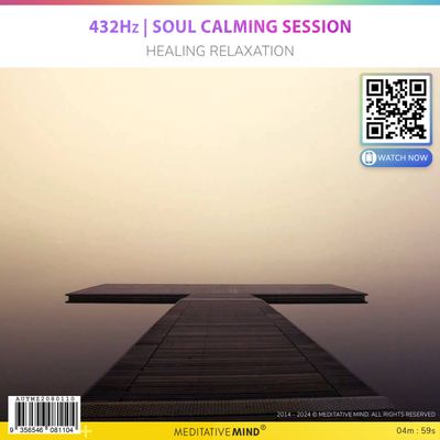 432Hz | Soul Calming Session - Healing Relaxation 432Hz | Soul Calming Session - Healing Relaxation