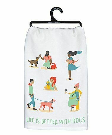 Kitchen Towel: Life is Better with Dog