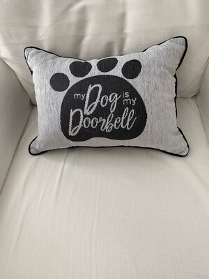 My Dog is my Doorbell Paw Print Pillow My Dog is my Doorbell Paw Print Pillow