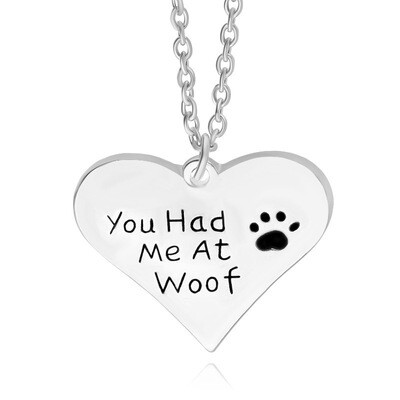 Heart Pendant Necklace: 'You Had Me at Woof' Heart Pendant Necklace: 'You Had Me at Woof'