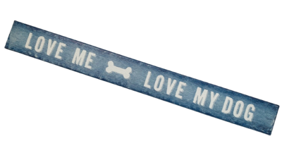 'Love Me, Love Dog' Distressed Blue Wood Block Sign 'Love Me, Love Dog' Distressed Blue Wood Block Sign